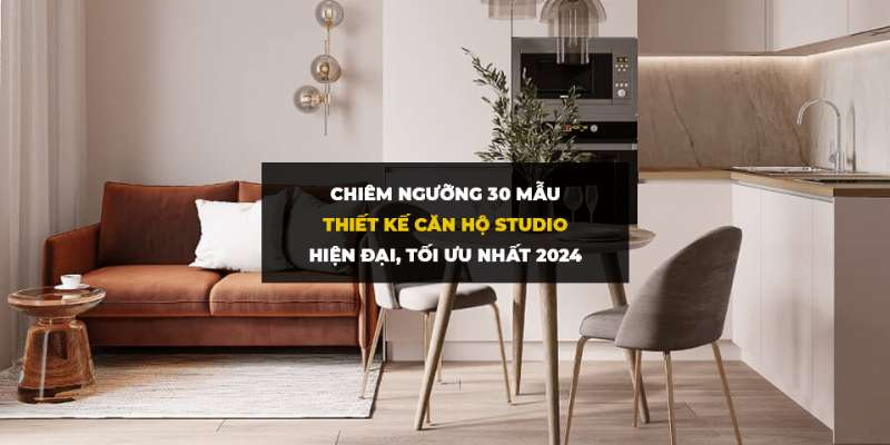 Cach bo tri noi that thong minh giup toi uu dien tich can ho studio